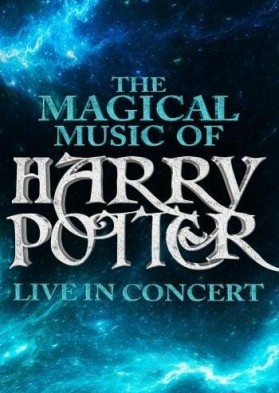 The Magical Music of Harry Potter live in concert