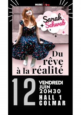 Spectacle Sarah SCHWAB - Du reve à la realite - 12 juin 2026 - Parc des expositions de colmar